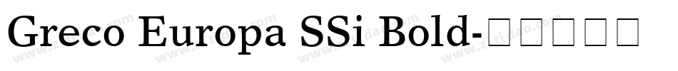 Greco Europa SSi Bold字体转换